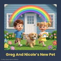 Greg & Nicole’s New Pet | New Pet Book for Kids | Helping Children Adjust to Pets and Responsibility | Kids Emotional Learning Story
